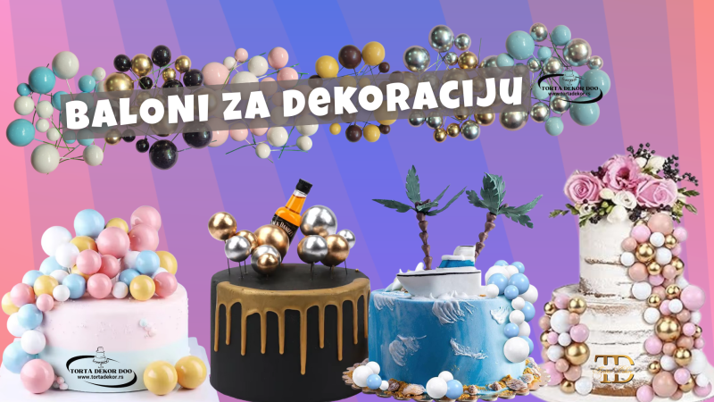 BALONI ZA DEKORACIJU TORTE